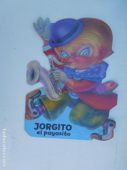Libros de segunda mano: JORGITO EL PAYASITO - CUENTO TROQUELADO - EDICIONES SALDA&Ntilde;A 2012. - Foto 1