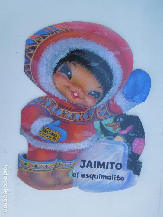 Libros de segunda mano: JAIMITO EL ESQUIMALITO - CUENTO TROQUELADO - EDICIONES SALDA&Ntilde;A 2012. - Foto 1