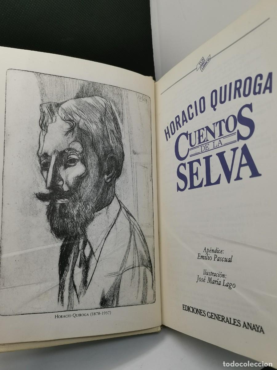 Libros de segunda mano: Cuentos de la Selva. Horacio Quiroga. Tus Libros - Anaya. (1981) - Foto 2