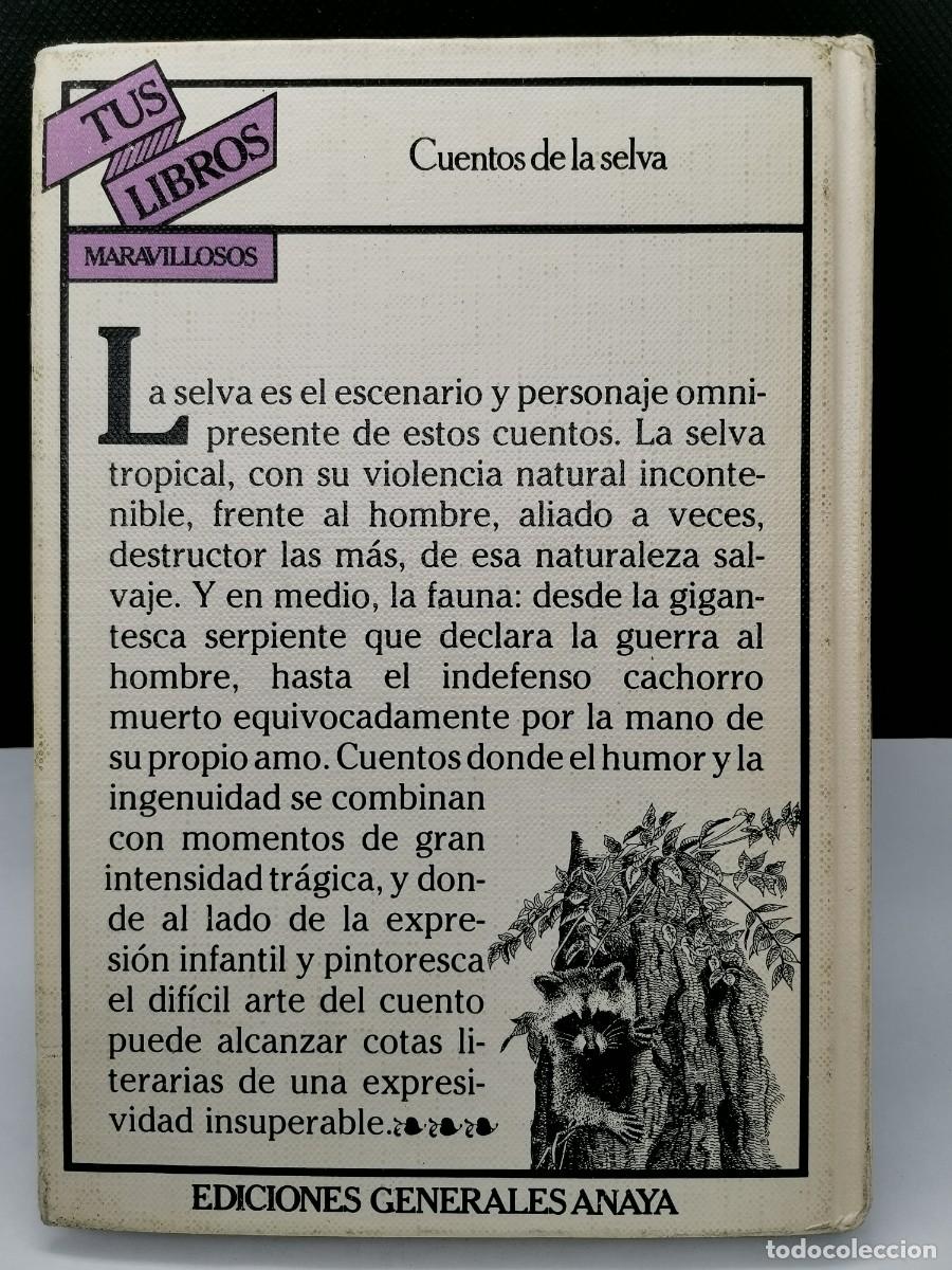 Libros de segunda mano: Cuentos de la Selva. Horacio Quiroga. Tus Libros - Anaya. (1981) - Foto 5