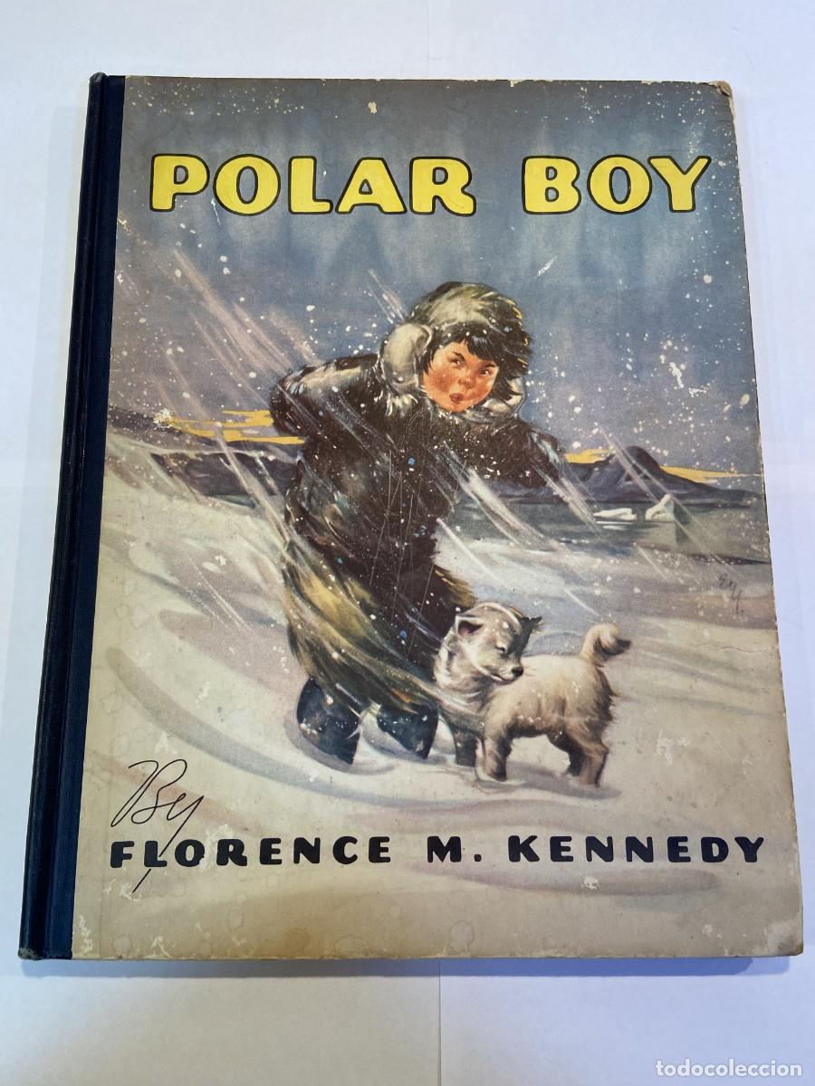 Libros de segunda mano: POLAR BOY - 1948 - INGLES - Foto 1