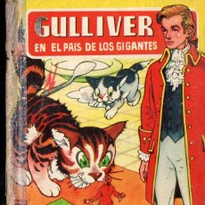 Libros de segunda mano: GULLIVER EN ELPAIS DE LOS GIGANTES (INFANCIA BRUGUERA, C. 1950) ILUSTRADO POR SALVADOR MESTRES