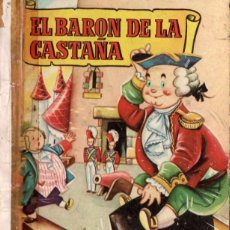 Libros de segunda mano: EL BARÓN DE LA CASTAÑA (INFANCIA BRUGUERA, 1959)