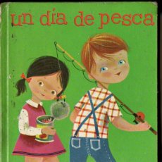 Libros de segunda mano: GEORGE BONSALL : UN DIA DE PESCA (CUENTOS MARAVILLOSOS CERVANTES, 1962)