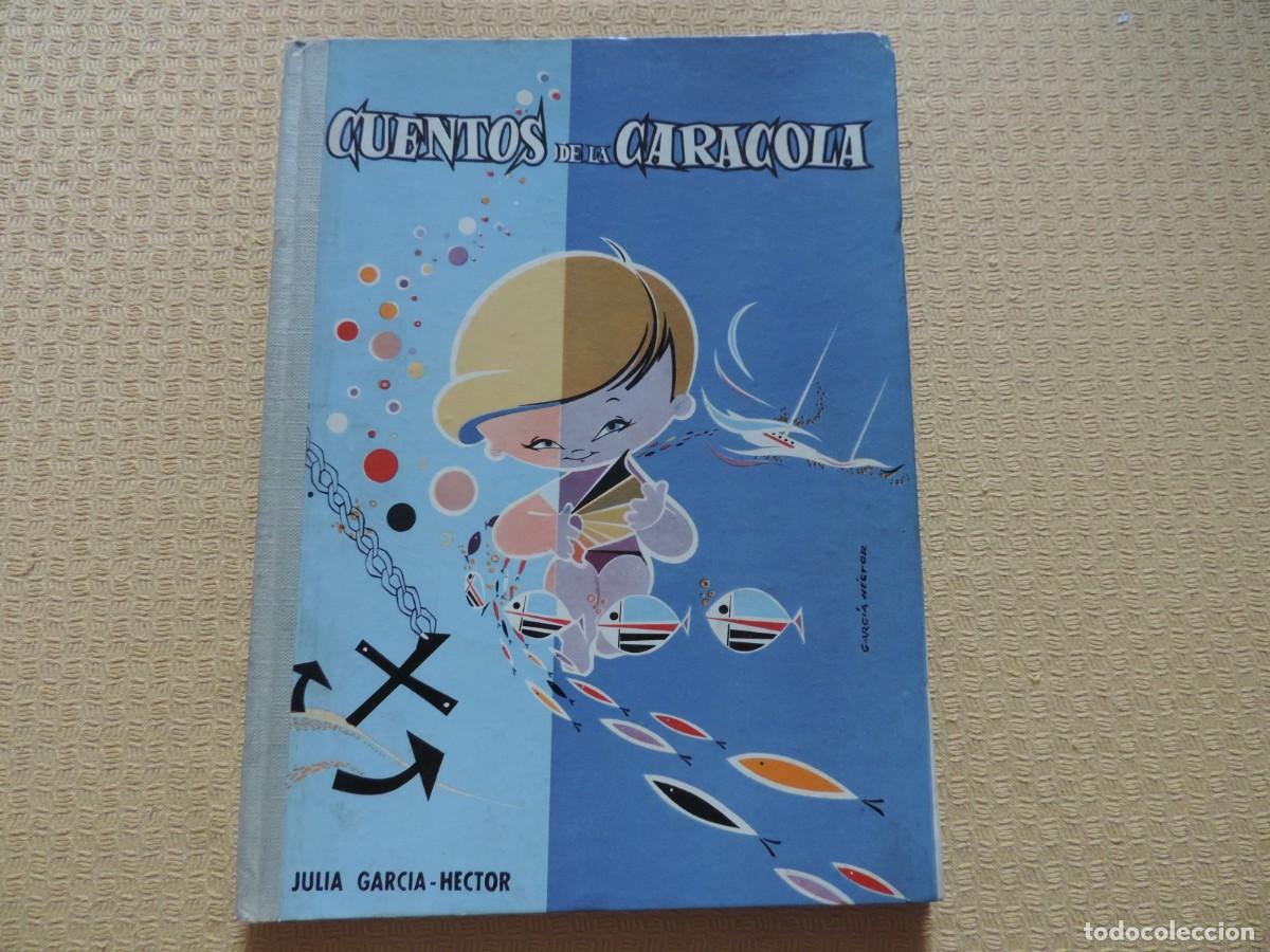 Libros de segunda mano: Cuentos de la Caracola (Julia Garc&iacute;a-H&eacute;ctor) Ediciones Cid - Foto 1
