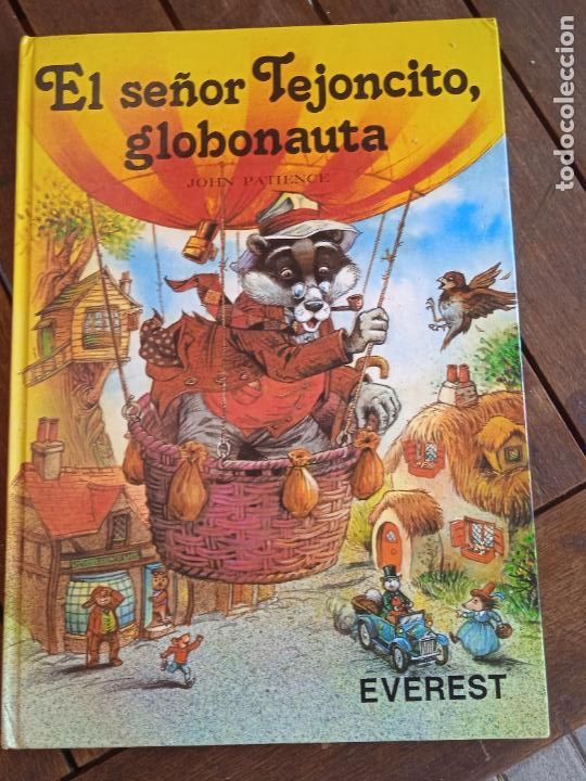 Libros de segunda mano: EL SE&Ntilde;OR TEJONCITO, GLOBONAUTA. JOHN PATIENCE. EVEREST. - Foto 1