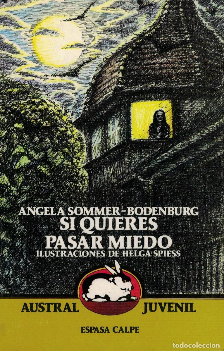 Gebrauchte B&uuml;cher: &Aacute;ngela Sommer-Bodenburg, Si quieres pasar miedo / Ilustraciones de Helga Spiess