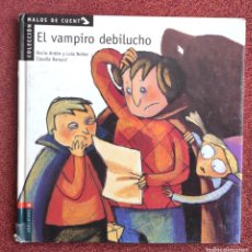 Libros de segunda mano: EL VAMPIRO DEBILUCHO - ROCIO ANTÓN