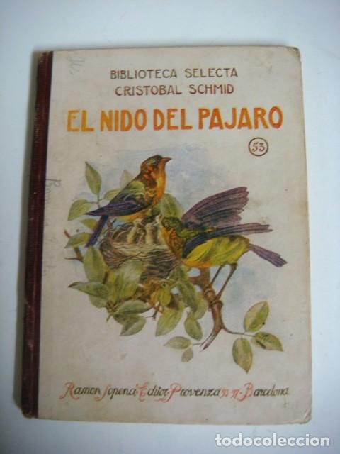 Libros de segunda mano: CUENTO DE EL NIDO DEL PAJARO-N&ordm;-53 A&Ntilde;O 1942 DE RAMON SOPENA-(&)