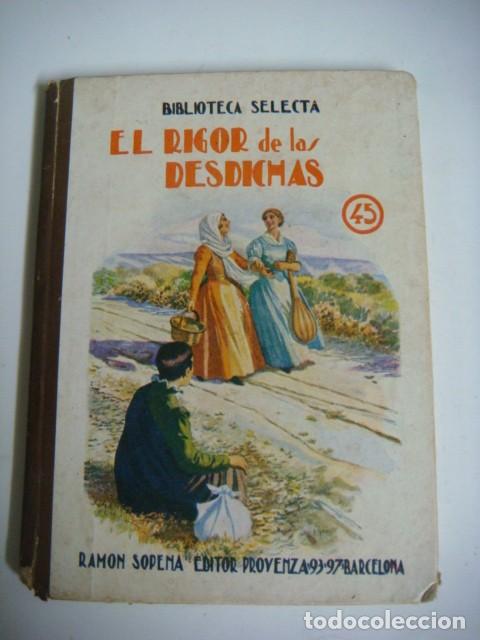 Libros de segunda mano: CUENTO DE EL RIGOR DE LAS DESDICHAS-N&ordm;-45 DE RAMON SOPENA-(&)