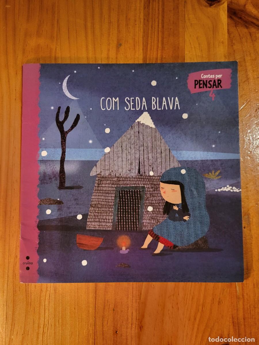 Libros de segunda mano: COM SEDA BLAVA. CONTES PER PENSAR 4 - Foto 1
