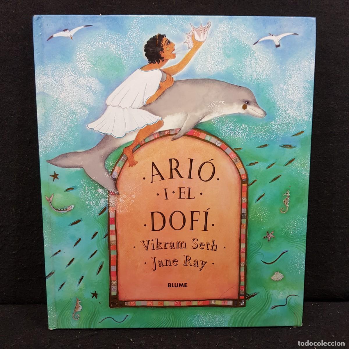 Libros de segunda mano: ARI&Oacute; I EL DOF&Iacute; - VIKRAM SETH, JANE RAY - ED. BLUME / 72 - Foto 1
