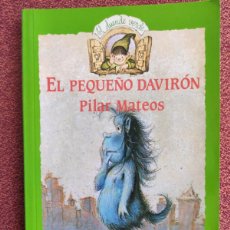 Libros de segunda mano: EL PEQUEÑO DAVIRÓN - PILAR MATEOS