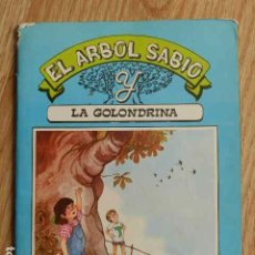 Libros de segunda mano: EL ÁRBOL SABIO Y LA GOLONDRINA COLECCIÓN NIÑO EVEREST AÑO 1984