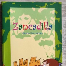Libros de segunda mano: ZANCADILLA - GLORIA FERNÁNDEZ