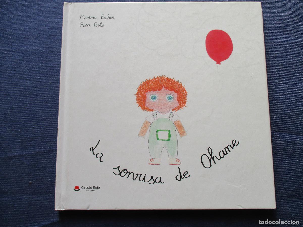 Libri di seconda mano: LA SONRISA DE OHANE &middot; MARINA BAHER Y ROSA GOLO - PRIMERA EDICI&Oacute;N 2018 EDITORIAL C&Iacute;RCULO ROJO