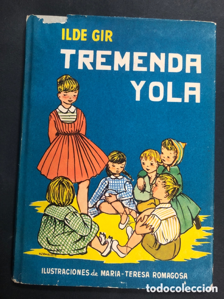 Gebrauchte B&uuml;cher: CUENTO TREMENDA YOLA ILUSTRACIONES MARIA TERESA ROMAGOS EDITORIAL PRIMERA EDICION 1957