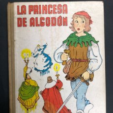 Libros de segunda mano: CUENTO LA PRINCESA DE ALGODON DIBUJA FERRANDIZ PRIMERA EDICION 1943 EDITORIAL HYMSA
