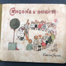 Libros de segunda mano: CUENTO CANÇONS D'INFANTS POR NARCISA FREIXAS EDICIO D'HOMENATGE 1928