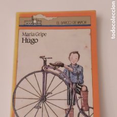 Libros de segunda mano: HUGO - MARÍA GRIPE - BARCO DE VAPOR 1986