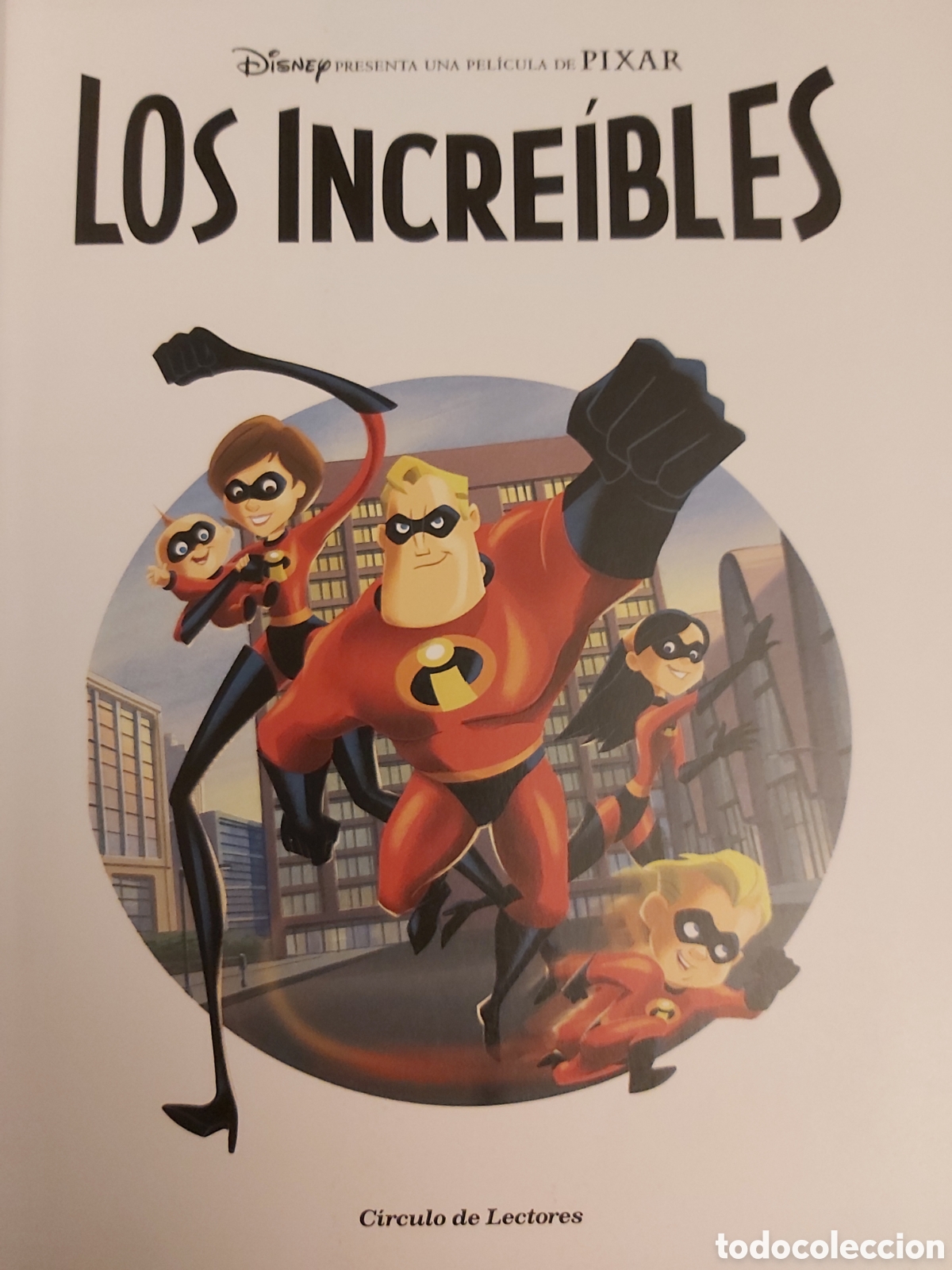 Libros de segunda mano: LOS INCRE&Iacute;BLES $ DISNEY PIXAR $ CIRCULO DE LECTORES $ 2007 - Foto 4