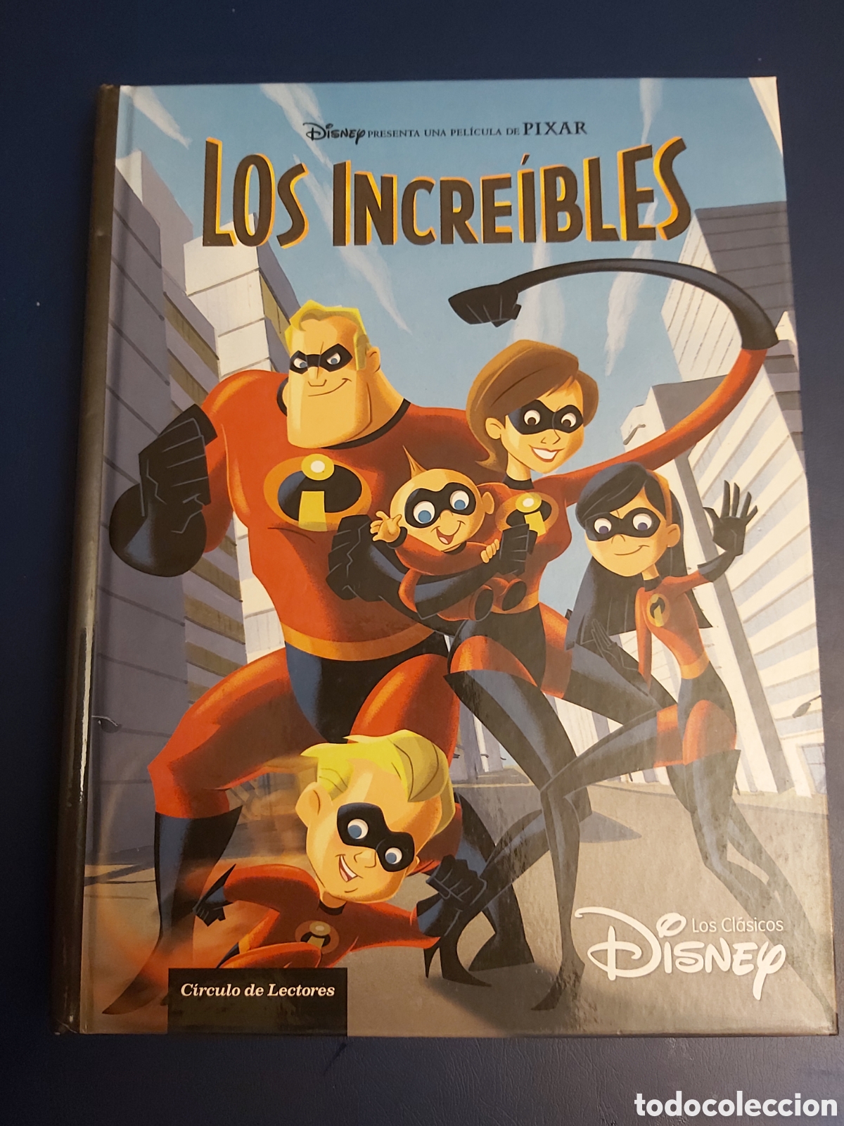 Libros de segunda mano: LOS INCRE&Iacute;BLES $ DISNEY PIXAR $ CIRCULO DE LECTORES $ 2007 - Foto 1