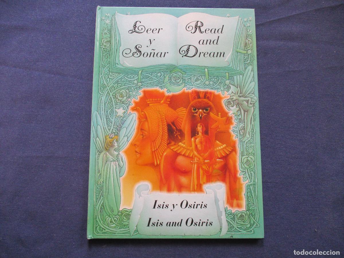 Libri di seconda mano: LEER Y SO&Ntilde;AR / READ AND DREAM - ISIS Y OSIRIS / ISIS AND OSIRIS &middot; BILING&Uuml;E 1996 DOM&Egrave;NEC BLAD&Eacute; i PINY