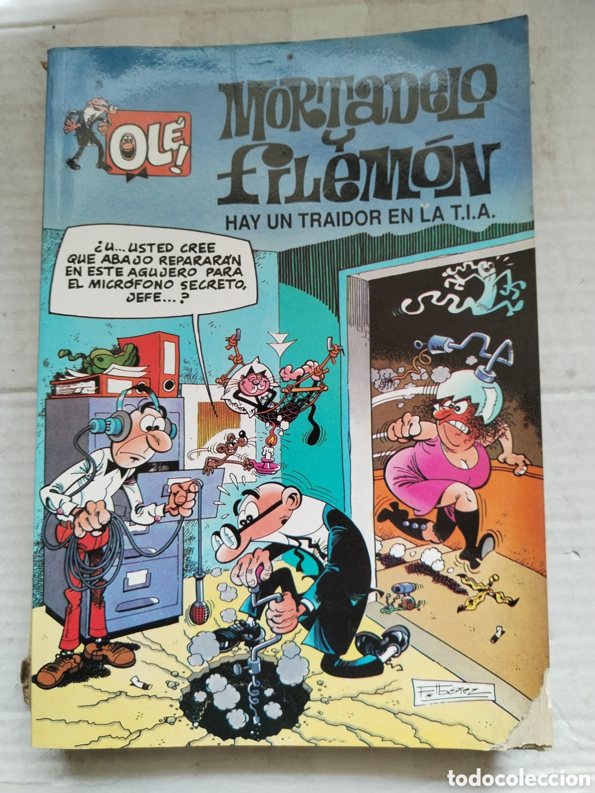 Libros de segunda mano: OLE MORTADELO Y FILEMON/HAY UN TRAIDOR EN LA T. I. A.