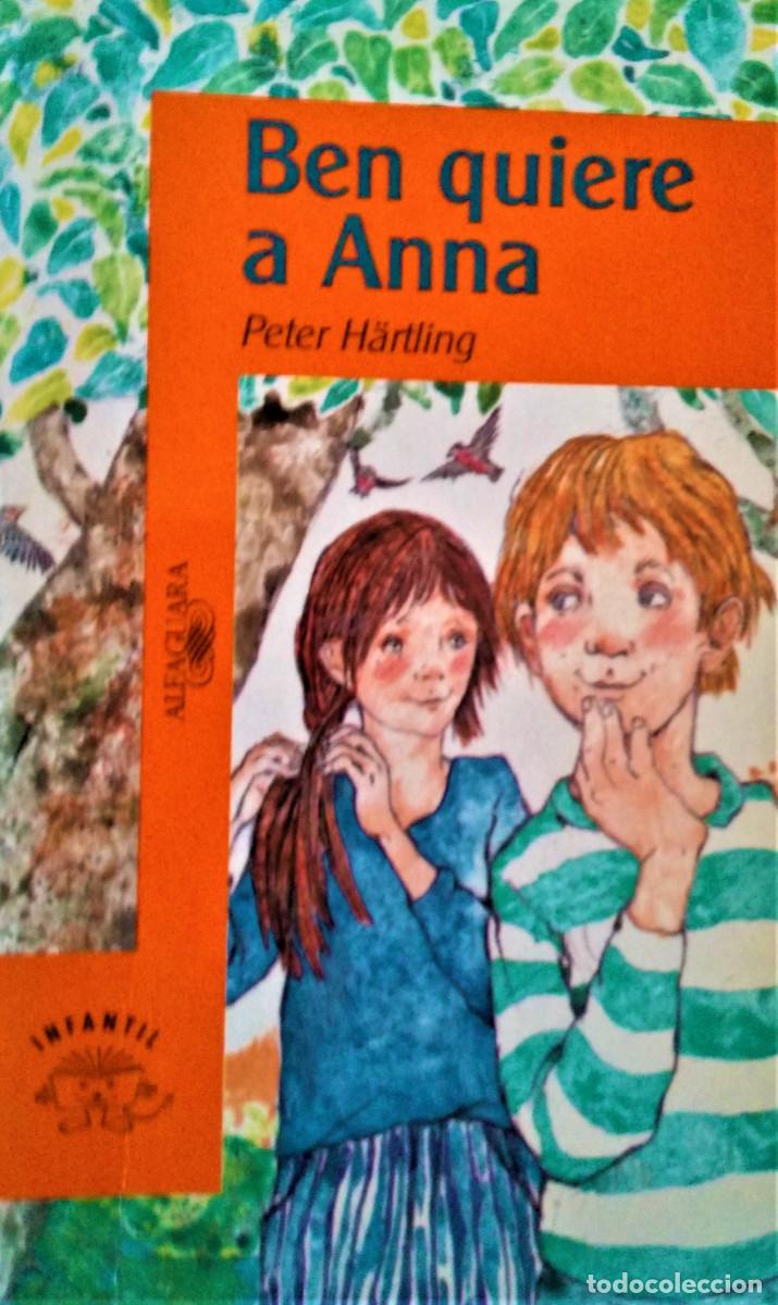 Libros de segunda mano: BEN QUIERE A ANNA - PETER HARTLING - Foto 1