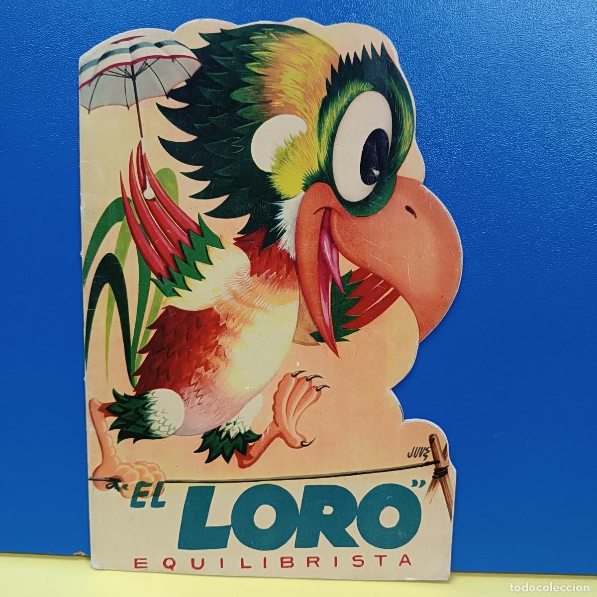Libros de segunda mano: EL LORO EQUILIBRISTA - EDICIONES BETIS - CUENTO TROQUELADO - Foto 1