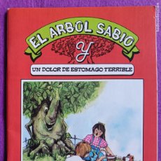 Libros de segunda mano: LIBRO CUENTO EL ARBOL SABIO Y UN DOLOR DE ESTOMAGO TERRIBLE EVEREST 1981 CN