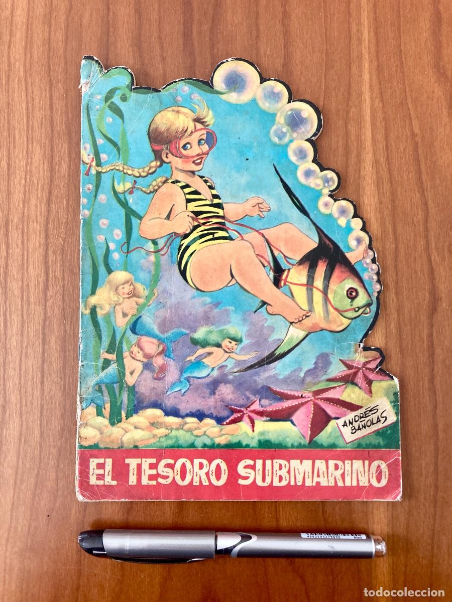 Libros de segunda mano: El Tesoro Submarino. Cuento troquelado. Gui&oacute;n y dibujos Andr&eacute;s Ba&ntilde;olas. Toray n&ordm; 26, 1958