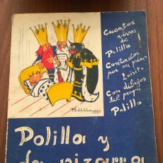 Libros de segunda mano: POLILLA Y LA PIZARRA DEL REY MELCHOR , CUENTOS VIVOS DE POLILLA , LIBRERIA GÉNOVA