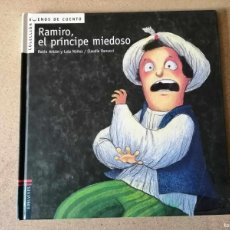 Libros de segunda mano: RAMIRO EL PRINCIPE MIEDOSO (CUENTO)