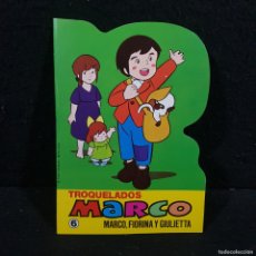 Libros de segunda mano: TROQUELADOS MARCO - MARCO, FIORINA Y GIULIETTA - 6 - TAURUS - BETA FILM / CAA 81