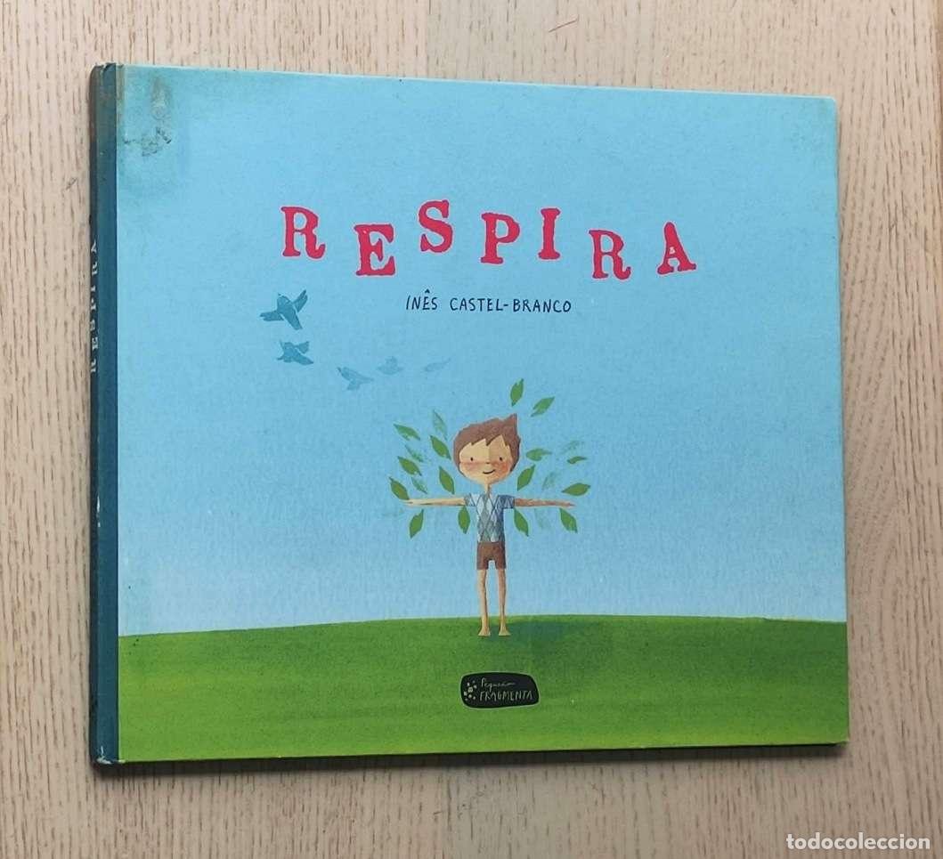 Libros de segunda mano: RESPIRA - CASTEL-BRANCO, In&eacute;s - Foto 1