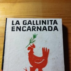 Libros de segunda mano: LA GALLINITA ENCARNADA / LIBROS PEQUEÑINES / EDITORIAL JUVENTUD