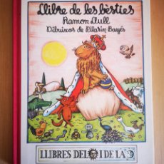 Libros de segunda mano: LLIBRE DE LES BÈSTIES - RAMON LULL - DIBUIXOS PILARÍN BAYÉS - PUBL. ABADIA MONTSERRAT 1981 - CATALÁ
