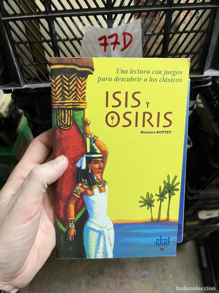 Libros de segunda mano: 77D ISIS Y OSIRIS, BEATRICE BOTTET - Foto 1