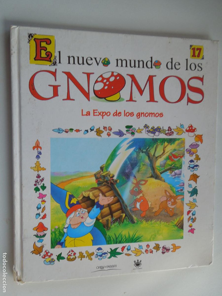 Libros de segunda mano: EL NUEVO MUNDO DE LOS GNOMOS- LA EXPO DE LOS GNOMOS N&ordm; 17 - RBA PASTAS DURAS