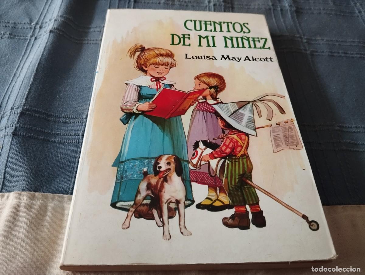 Libros de segunda mano: CUENTOS DE MI NI&Ntilde;EZ LOUISA MAY ALCOTT 1982 - Foto 1