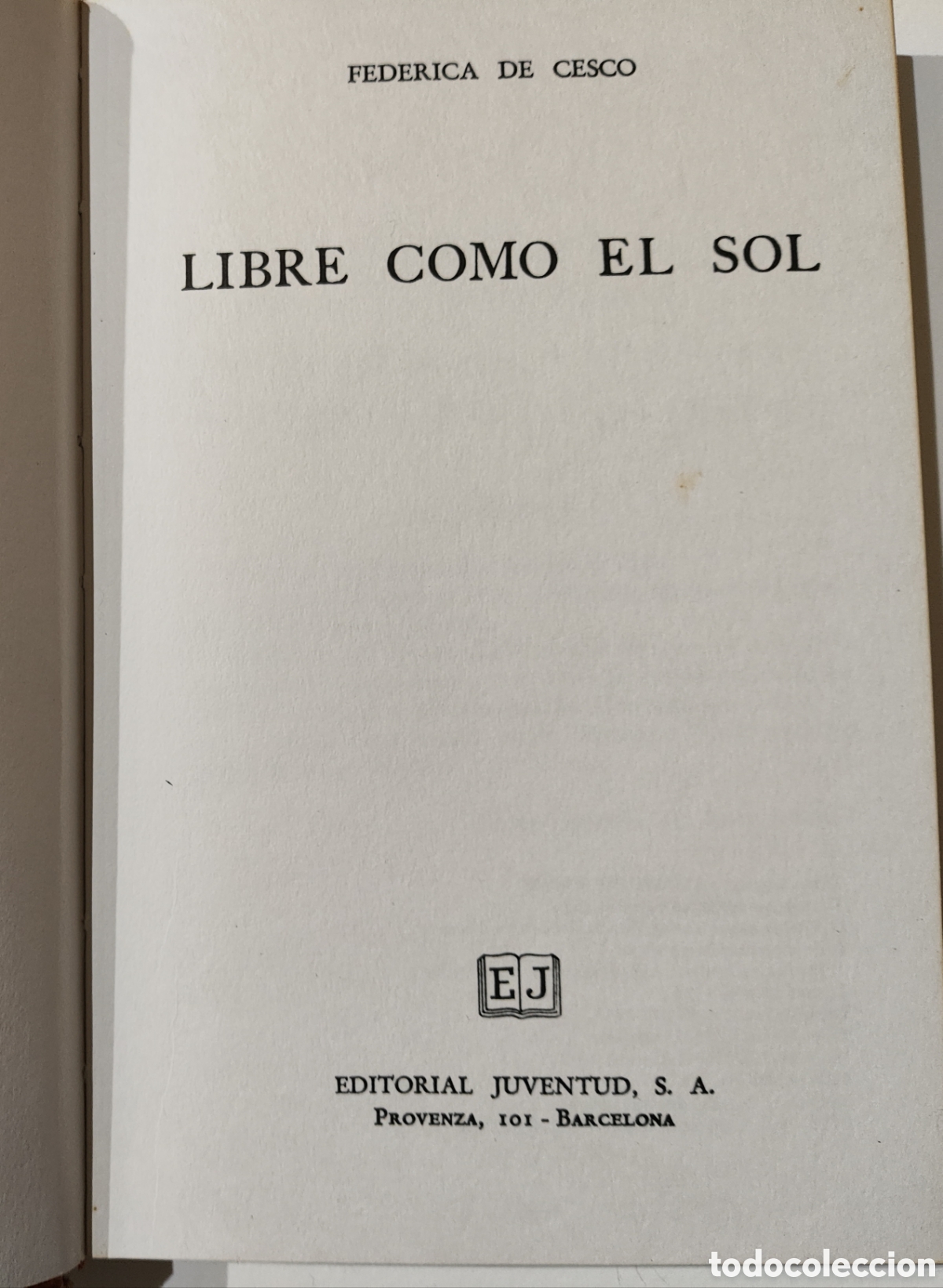 Libros de segunda mano: Libre como el sol - Federica de cesco - Foto 2