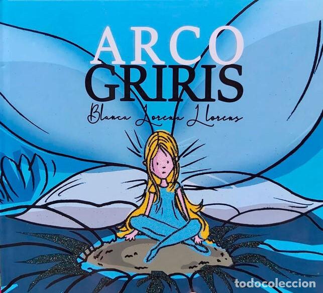 Libros de segunda mano: ARCO GRIRIS BLANCA LORENA LLORENS