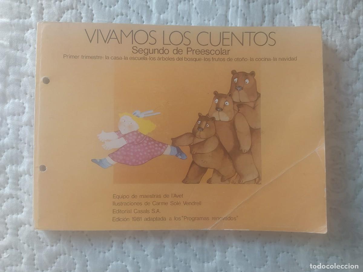 Libros de segunda mano: VIVAMOS LOS CUENTOS SEGUNDO PREESCOLAR 1981 CASALS