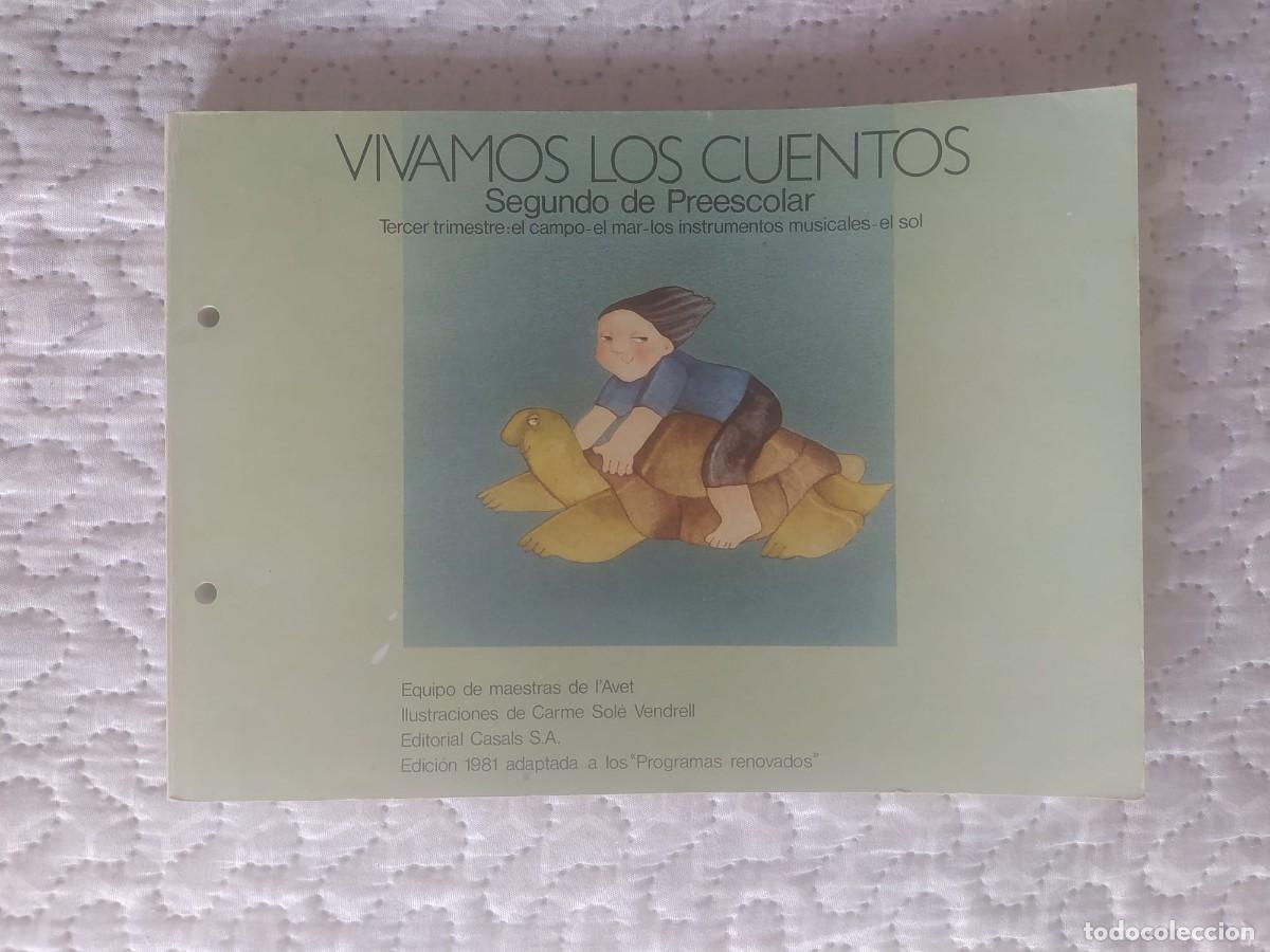Libros de segunda mano: VIVAMOS LOS CUENTOS SEGUNDO PREESCOLAR 1981 CASALS