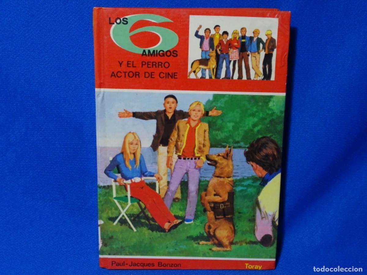 Libros de segunda mano: TORAY. N&Uacute;MERO 13. LOS 6 AMIGOS Y EL PERRO ACTOR DE CINE. - Foto 1