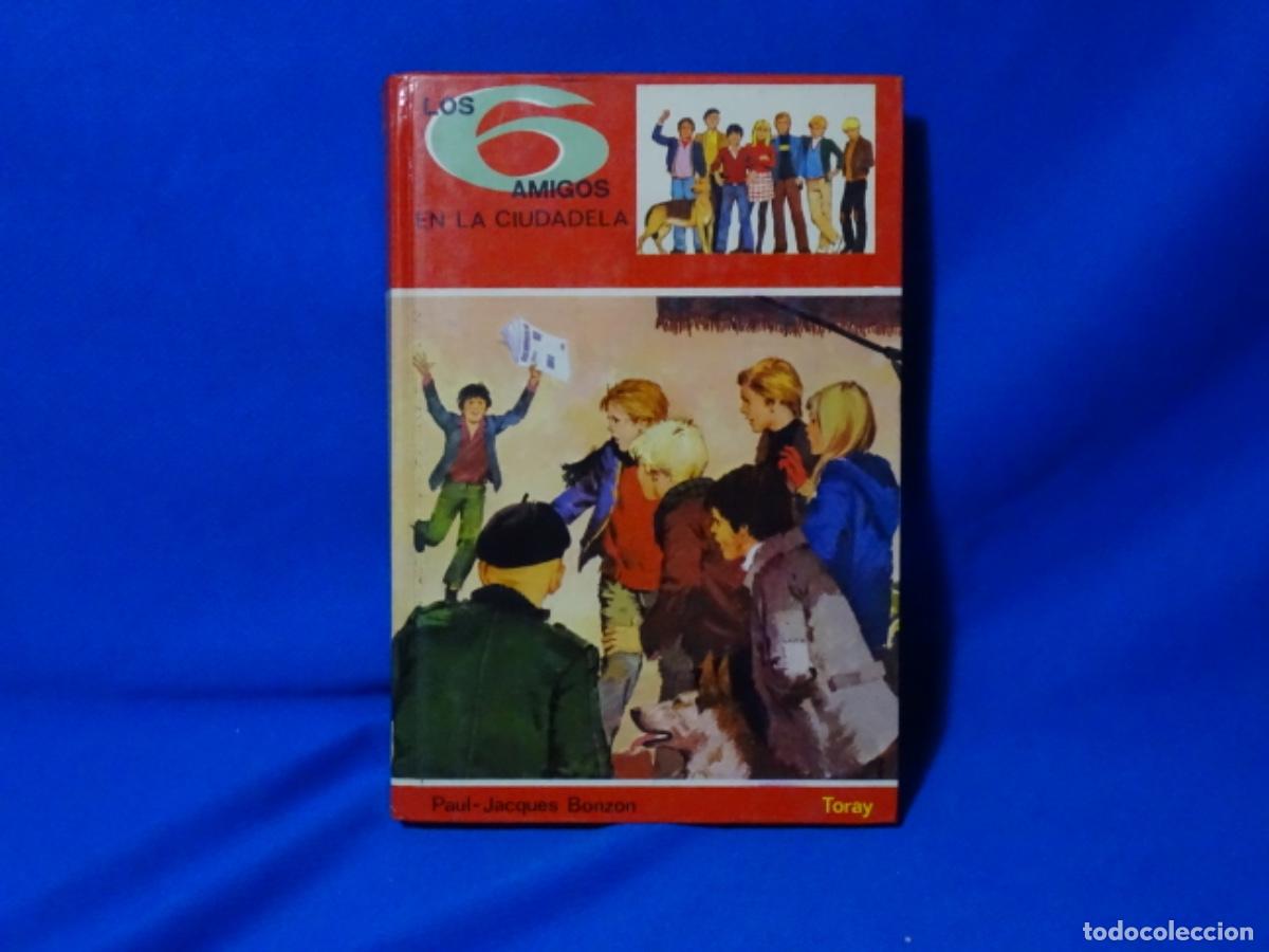Libros de segunda mano: TORAY. N&Uacute;MERO 6. LOS 6 AMIGOS EN LA CIUDADELA. - Foto 1