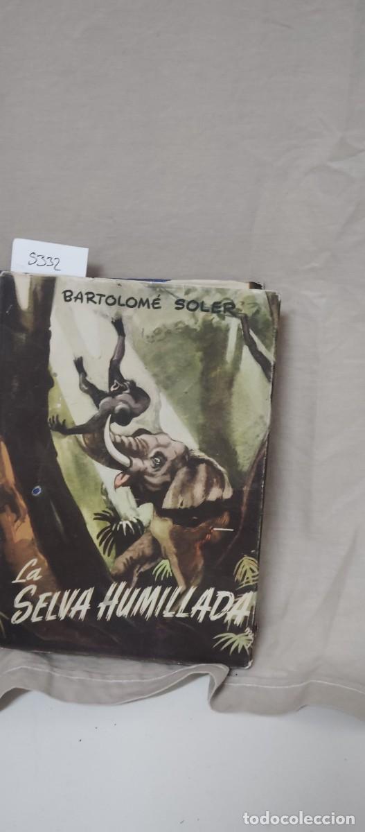 Libros de segunda mano: La selva humillada ... - Foto 1
