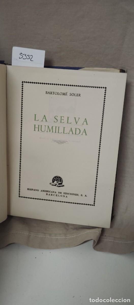 Libros de segunda mano: La selva humillada ... - Foto 2