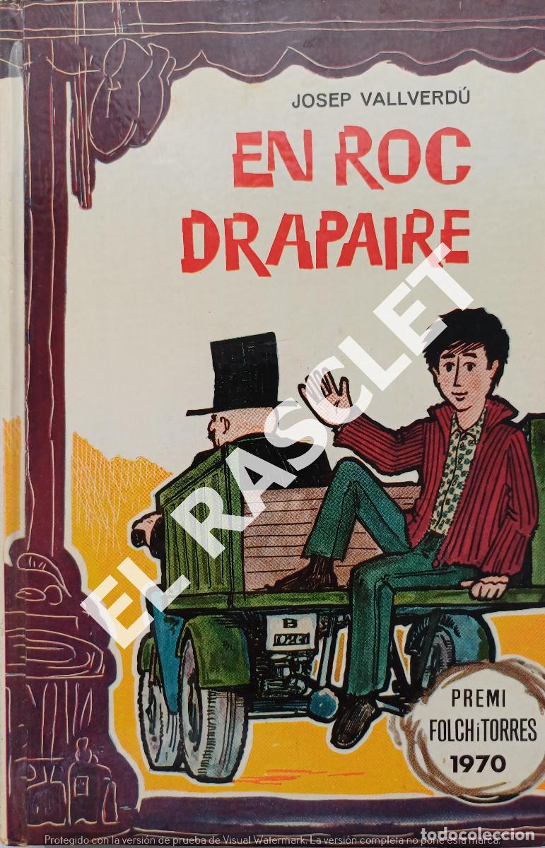 Libros de segunda mano: EN ROC DRAPAIRE - JOSEP VALLVERD&Uacute; - Foto 1